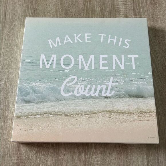 NWOT … Inspirational Beach Canvas Art - Make This Moment Count - Picture 1 of 2